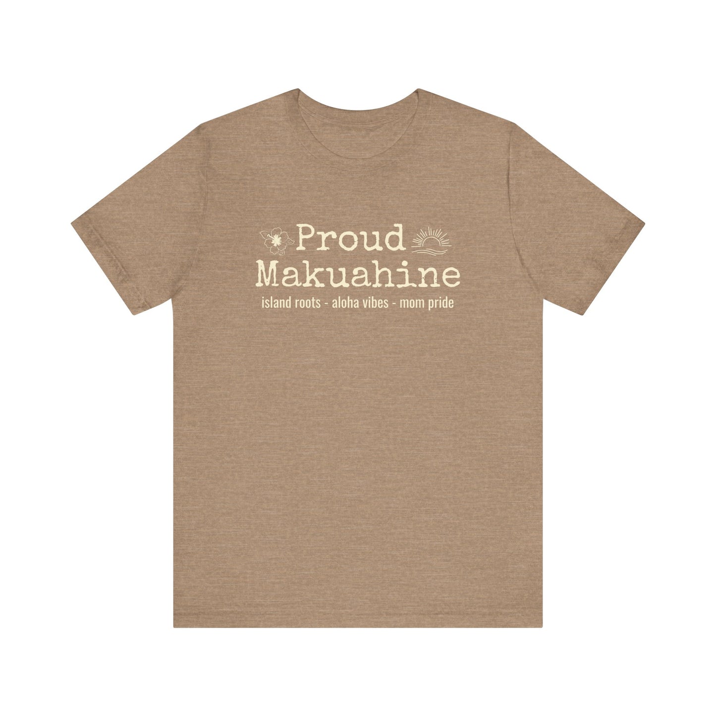 Proud Makuahine – Rooted in Aloha Women's Graphic Tee
