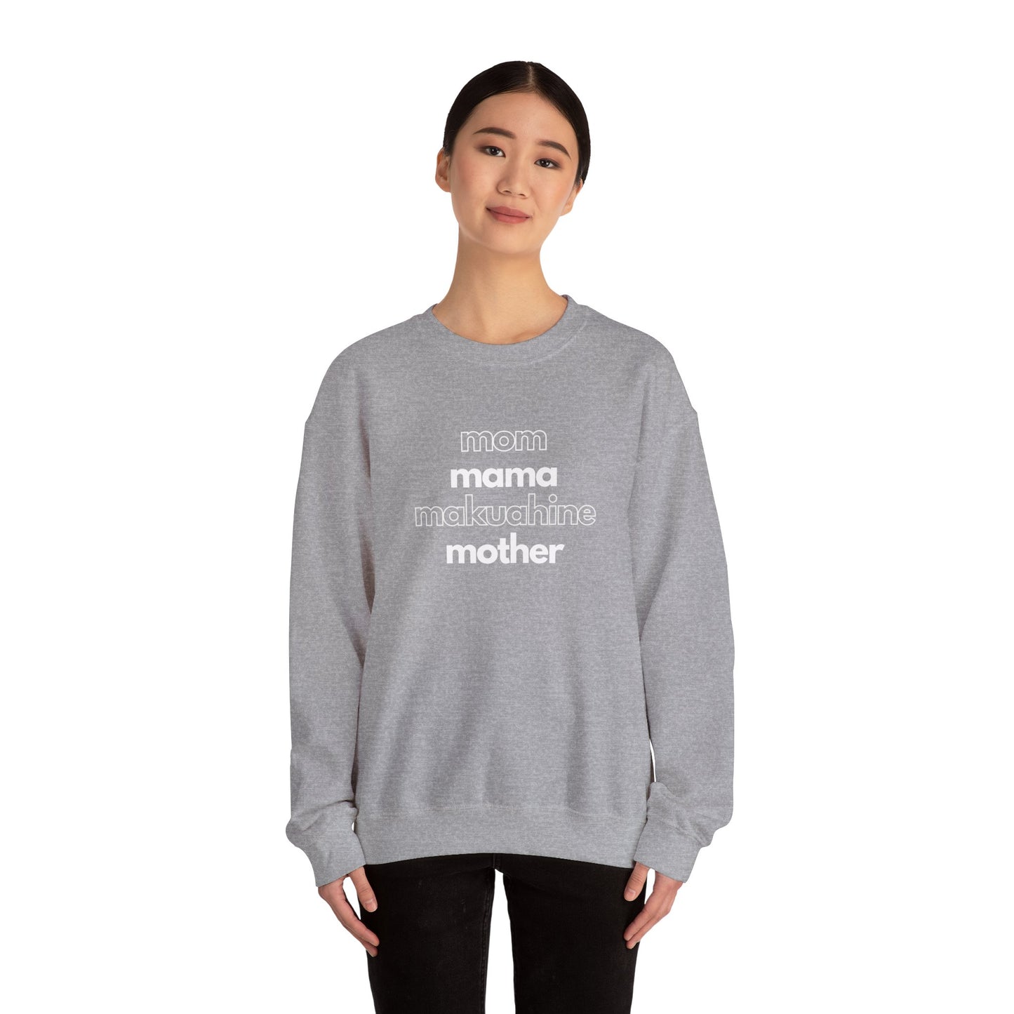 Mom. Mama. Makuahine. Mother. Graphic Sweatshirt