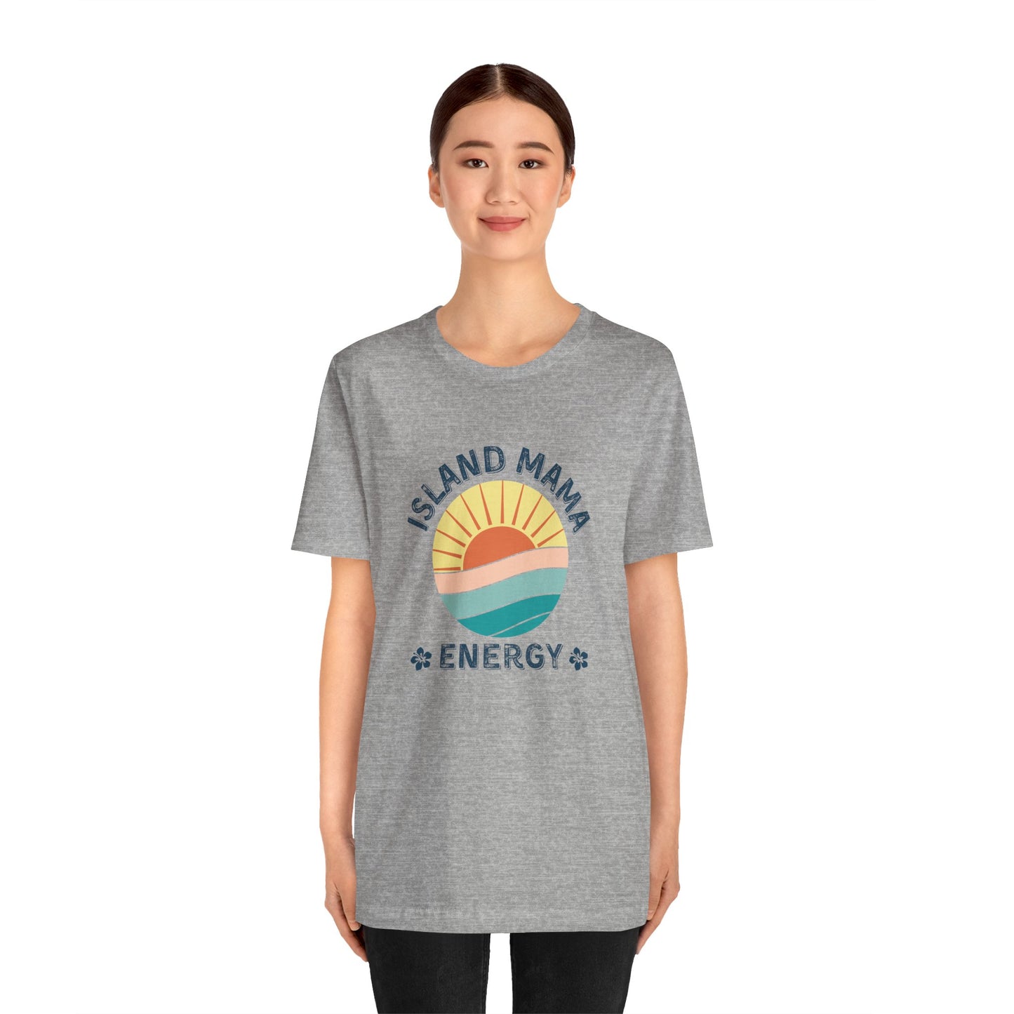 Island Mama Energy Bold Graphic Tees