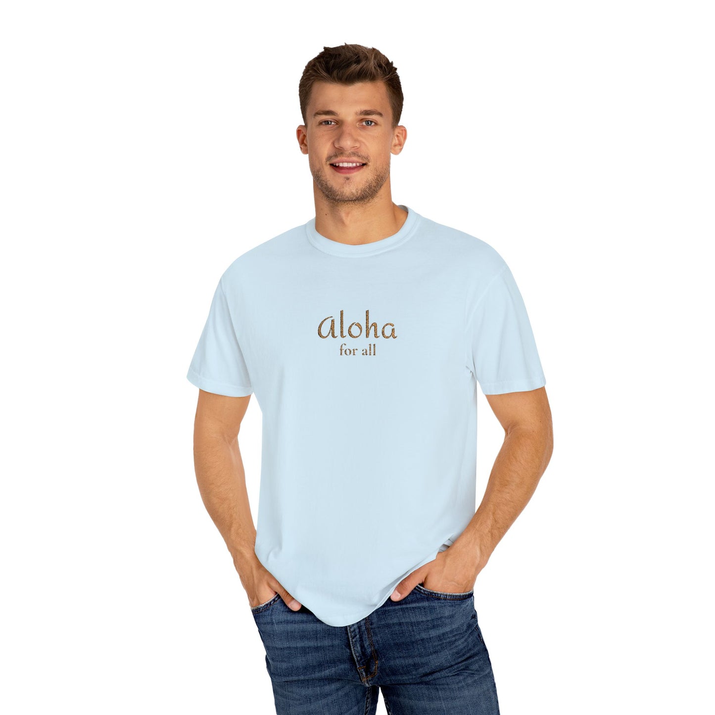 Aloha for All Embroidered Comfort Colors Tee
