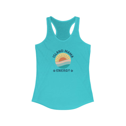 Island Mama Energy Racerback Tank – Sunshine, Chill, Aloha Vibes