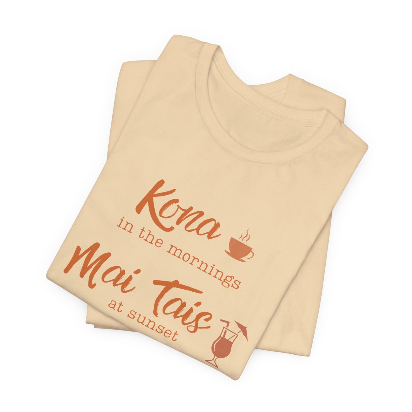 Kona in the Morning, Mai Tais at Sunset Graphic Tee