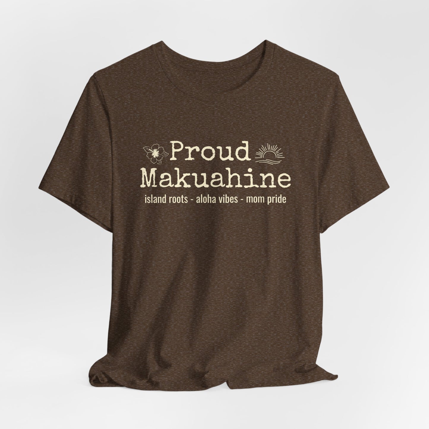 Proud Makuahine – Rooted in Aloha Women's Graphic Tee