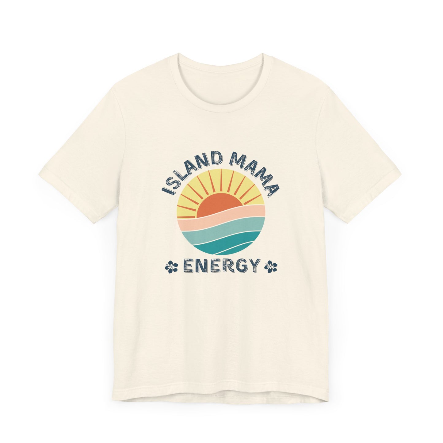 Island Mama Energy Bold Graphic Tees