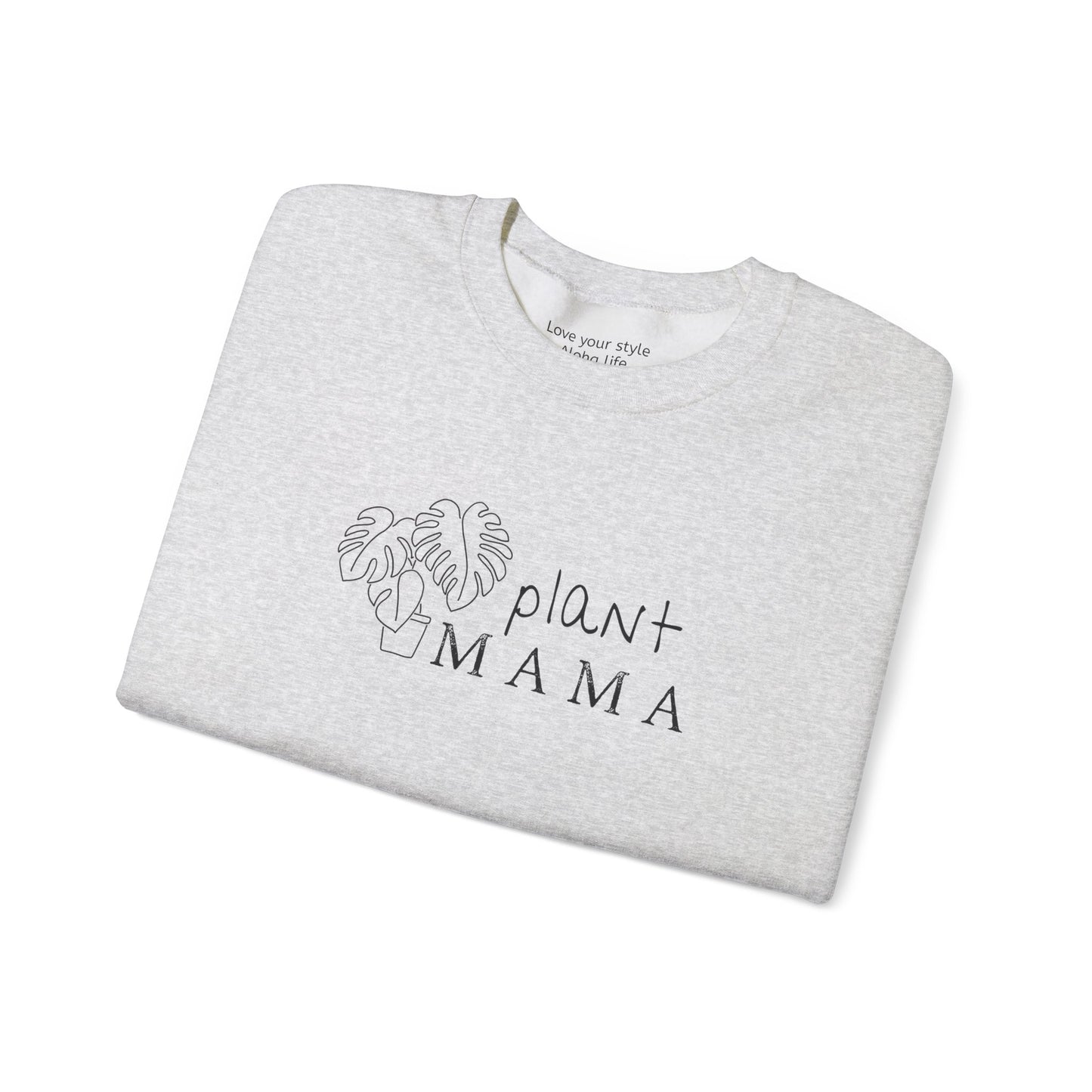 Plant Mama Sweatshirt – Grow with Aloha