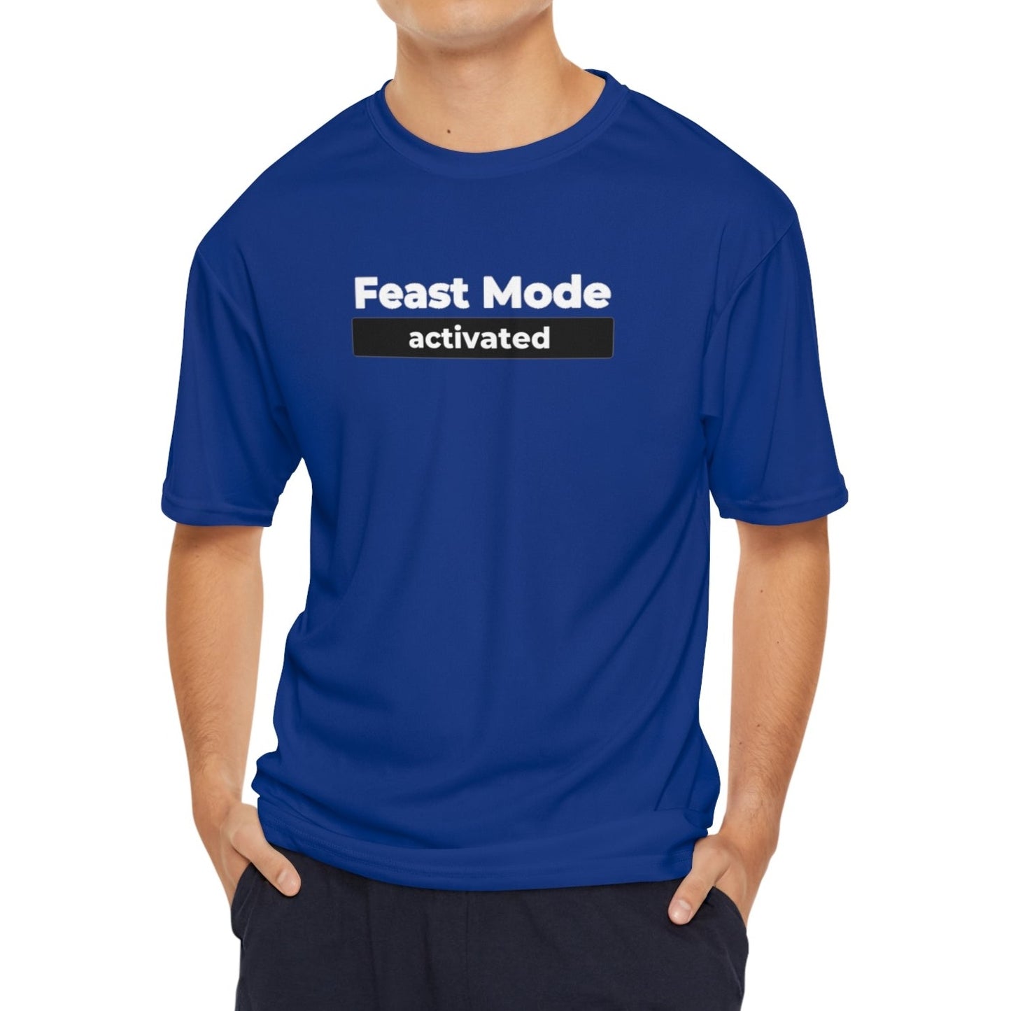 Performance Tee Feast Mode Activated