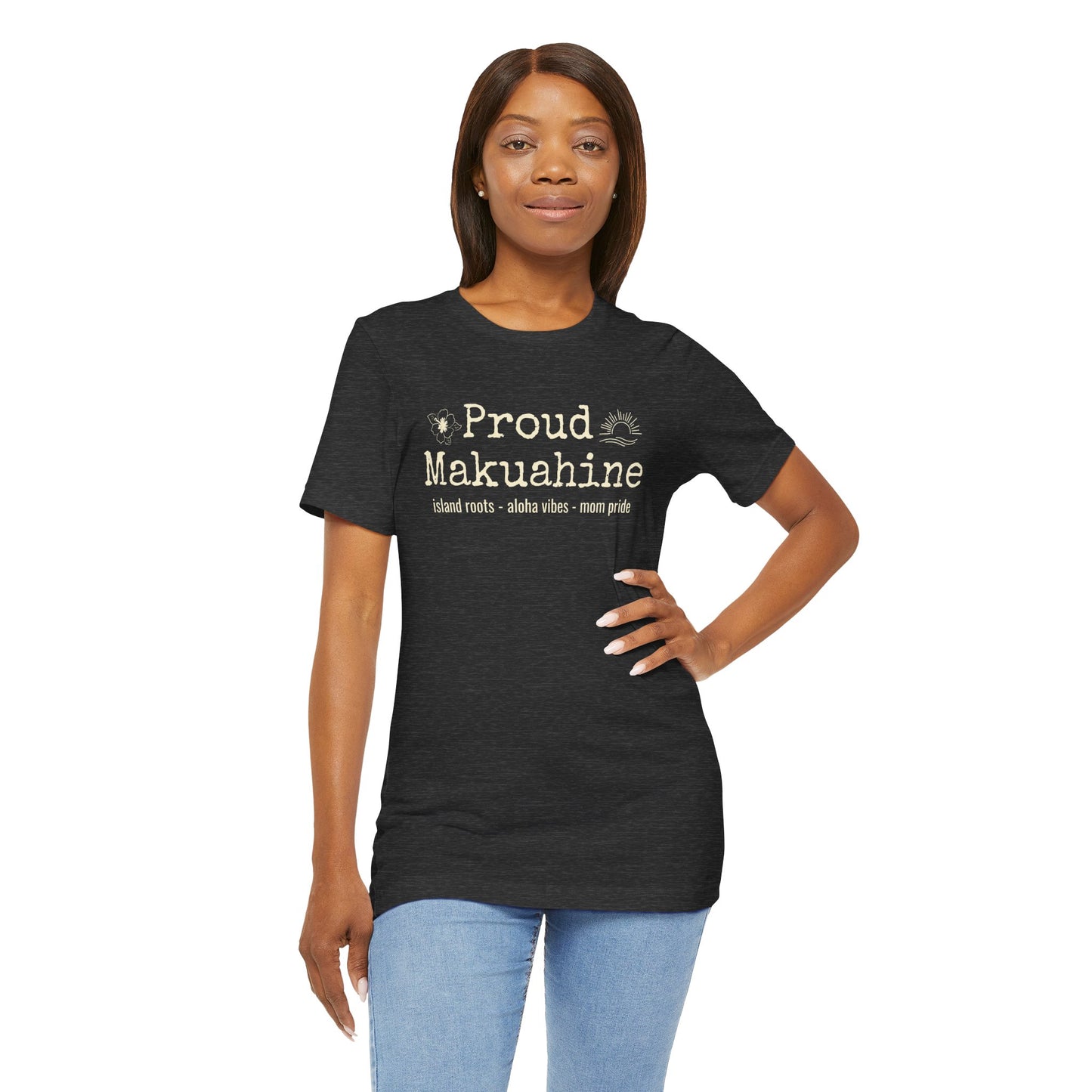 Proud Makuahine – Rooted in Aloha Women's Graphic Tee