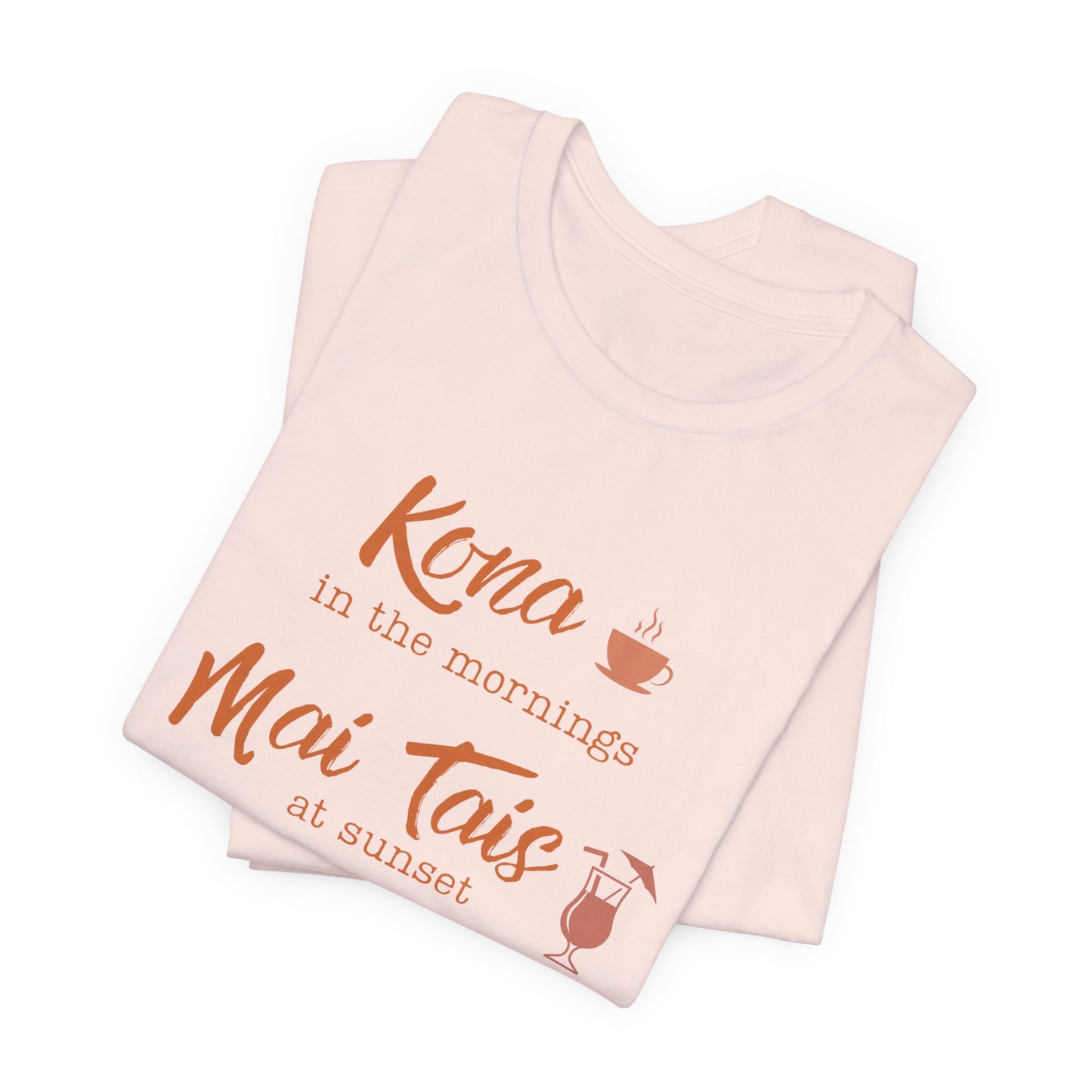 Kona in the Morning, Mai Tais at Sunset Graphic Tee