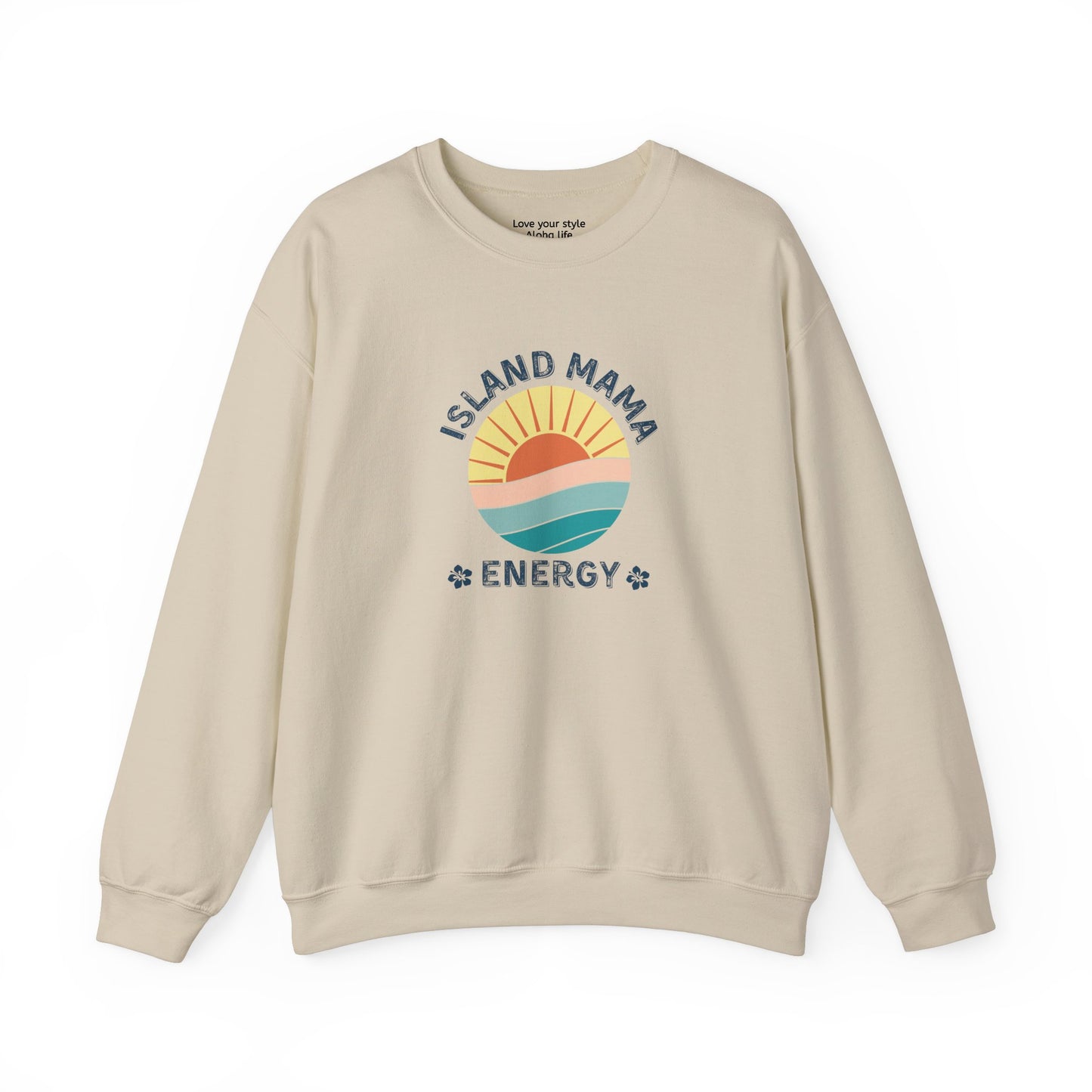 Island Mama Energy Sweatshirt – Sun, Surf, and Aloha Vibes