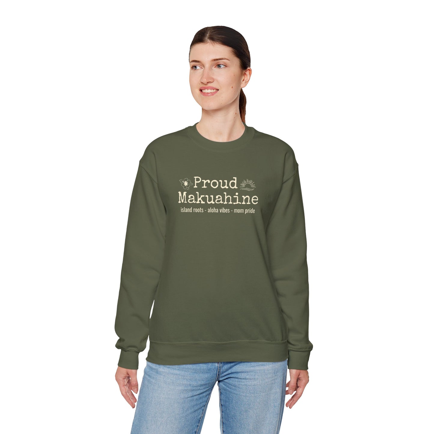 Proud Mākuāhine Sweatshirt – Island Roots, Aloha Vibes, Mom Pride