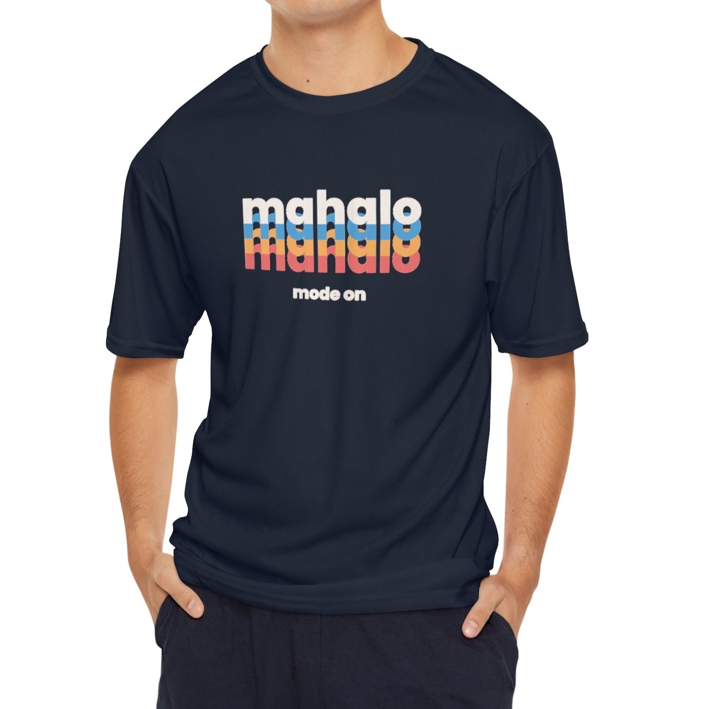 Performance Tee Mahalo Mode On