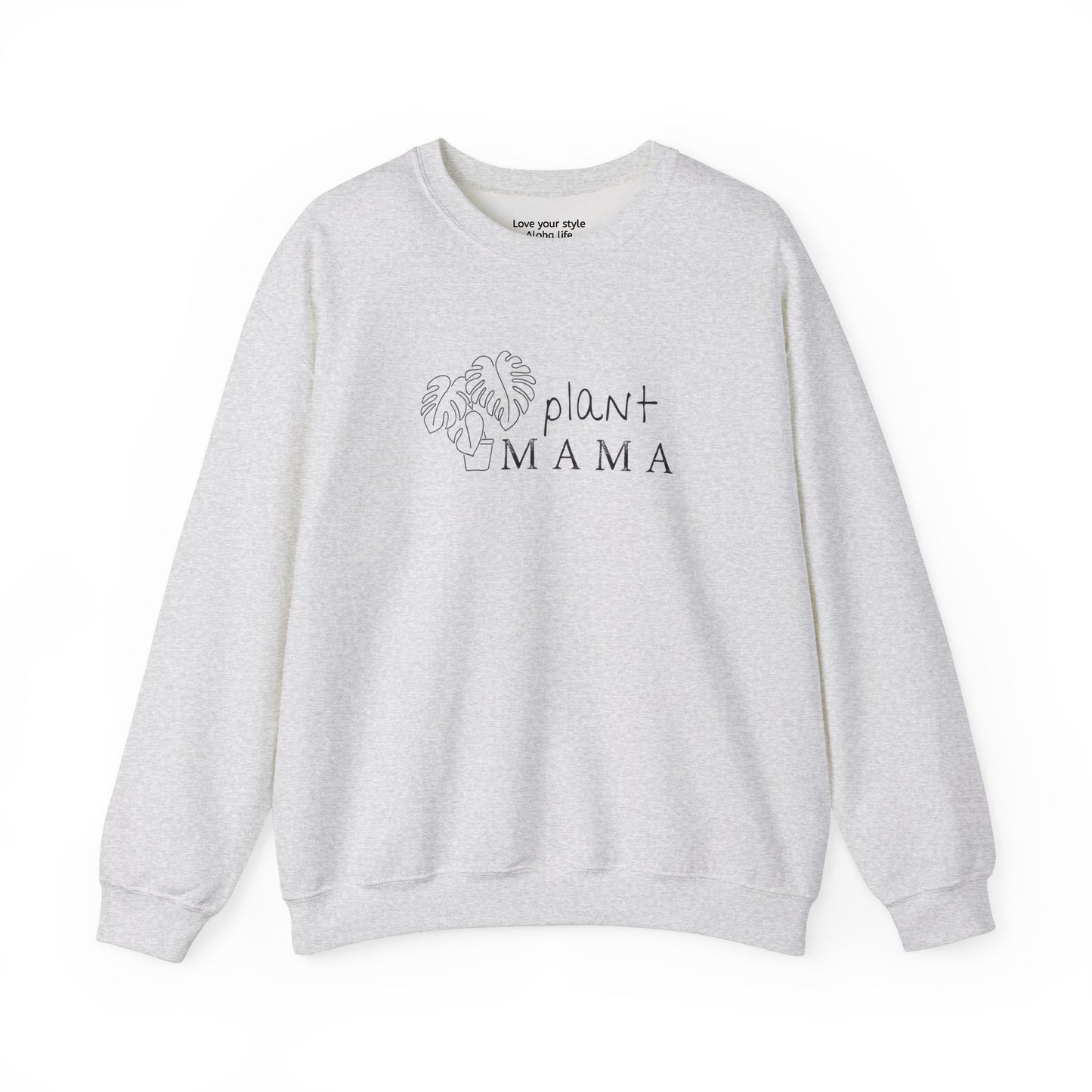 Plant Mama Sweatshirt – Grow with Aloha
