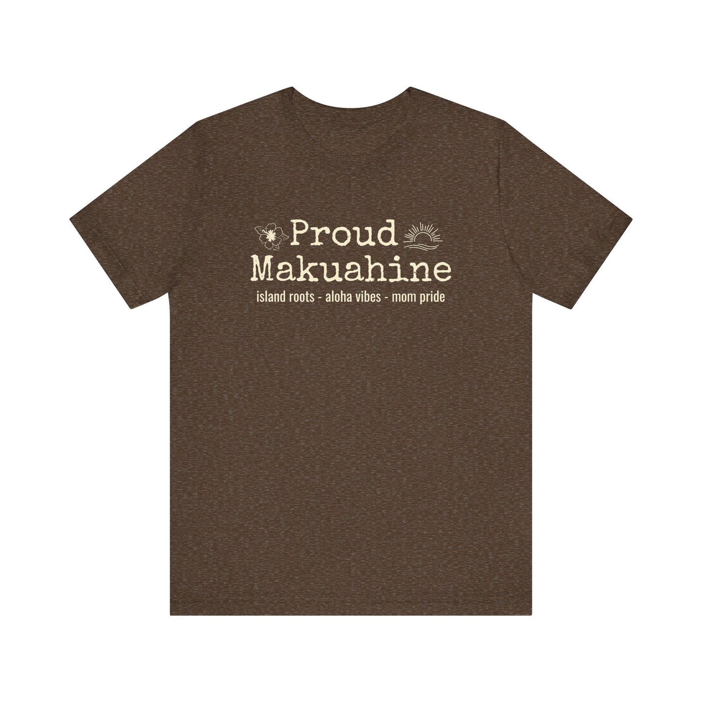 Proud Makuahine – Rooted in Aloha Women's Graphic Tee