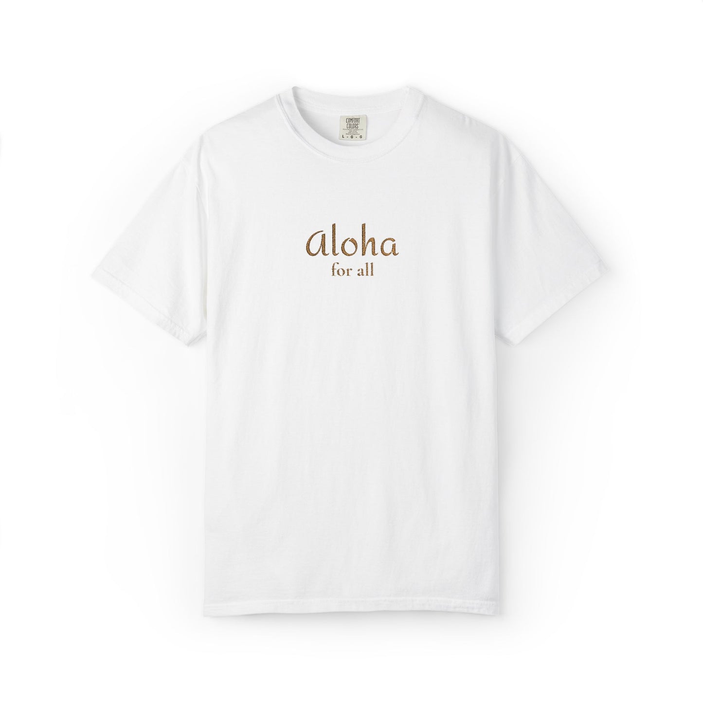 Aloha for All Embroidered Comfort Colors Tee