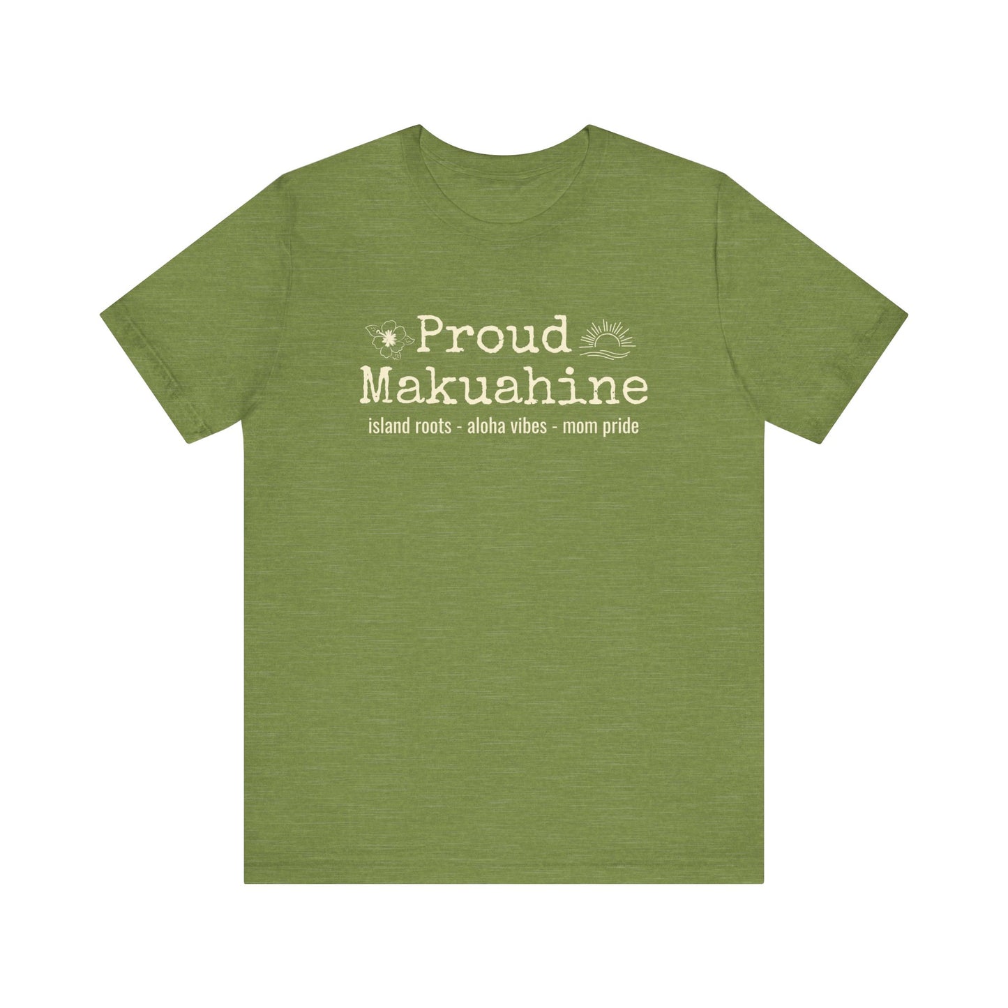 Proud Makuahine – Rooted in Aloha Women's Graphic Tee