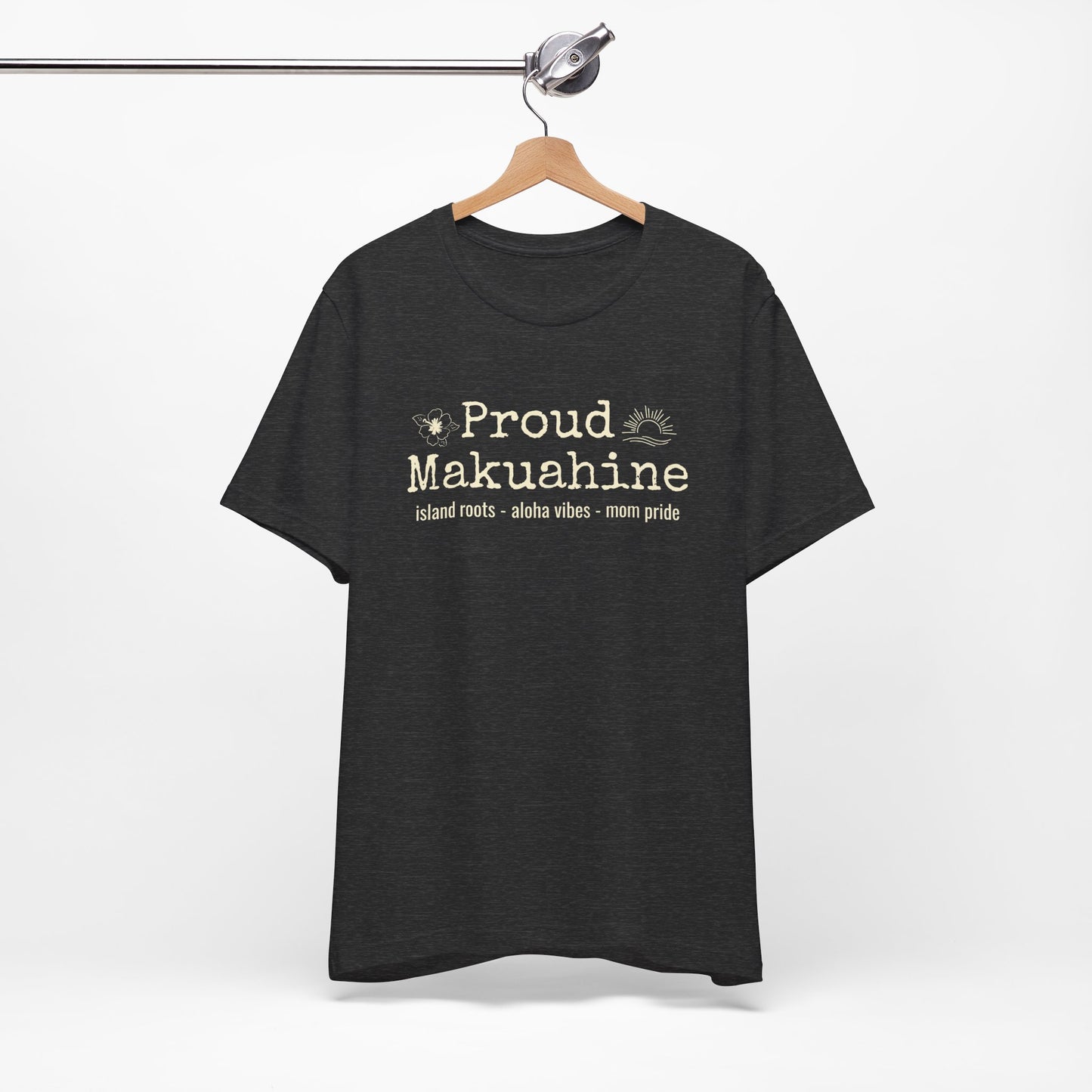 Proud Makuahine – Rooted in Aloha Women's Graphic Tee