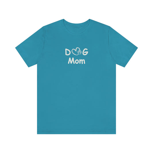 Dog Mom Unisex Jersey Tee Global Village Kailua Boutique