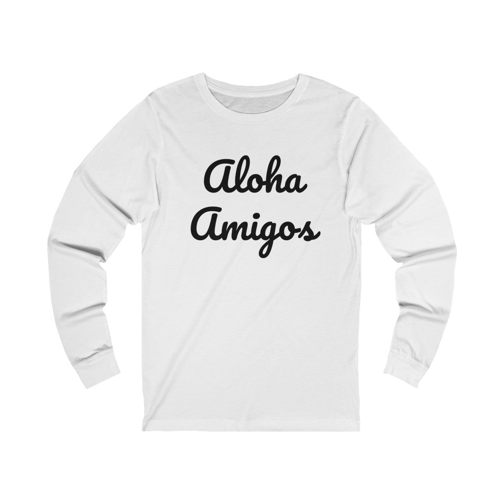 Aloha Amigos Unisex Jersey Long Sleeve Tee Global Village Kailua Boutique