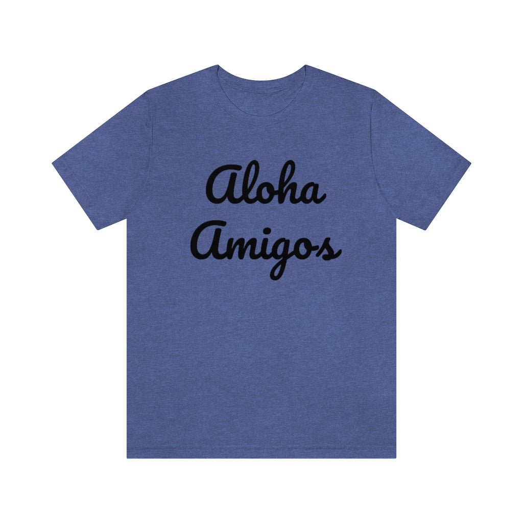 Aloha Amigos Unisex Jersey Tee Global Village Kailua Boutique