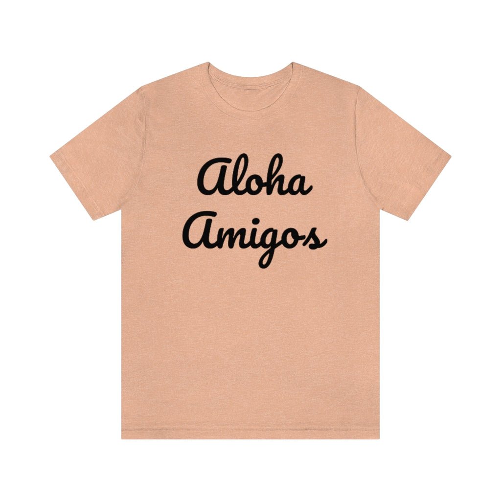Aloha Amigos Unisex Jersey Tee Global Village Kailua Boutique