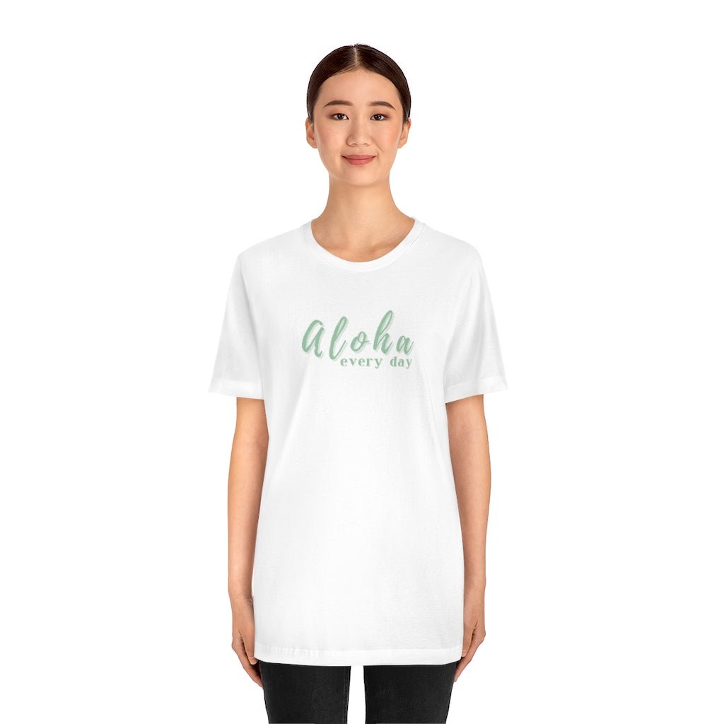 Aloha Every Day Unisex Jersey Tee Global Village Kailua Boutique