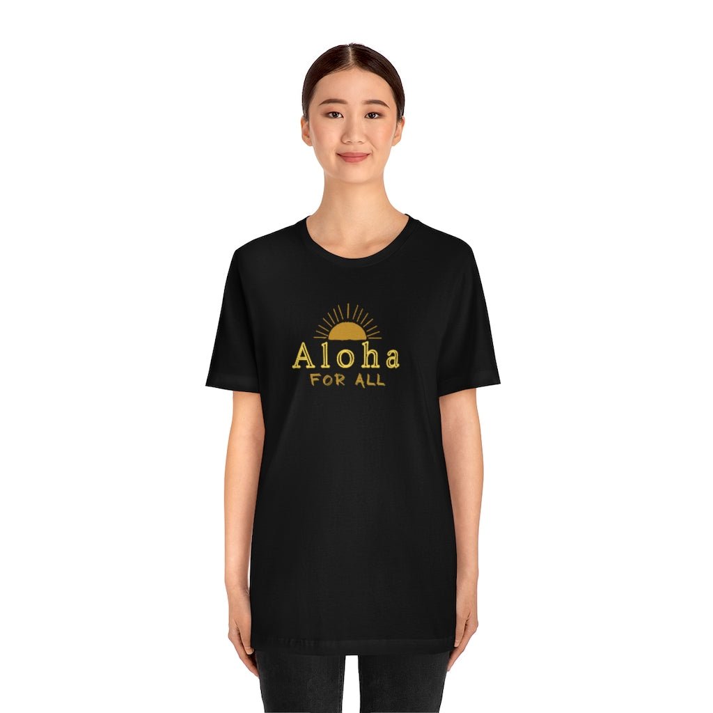 Aloha For All Sun Unisex Jersey Tee Global Village Kailua Boutique
