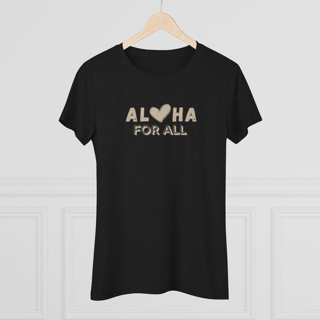 Aloha For All Womenʻs Triblend Tee Global Village Kailua Boutique