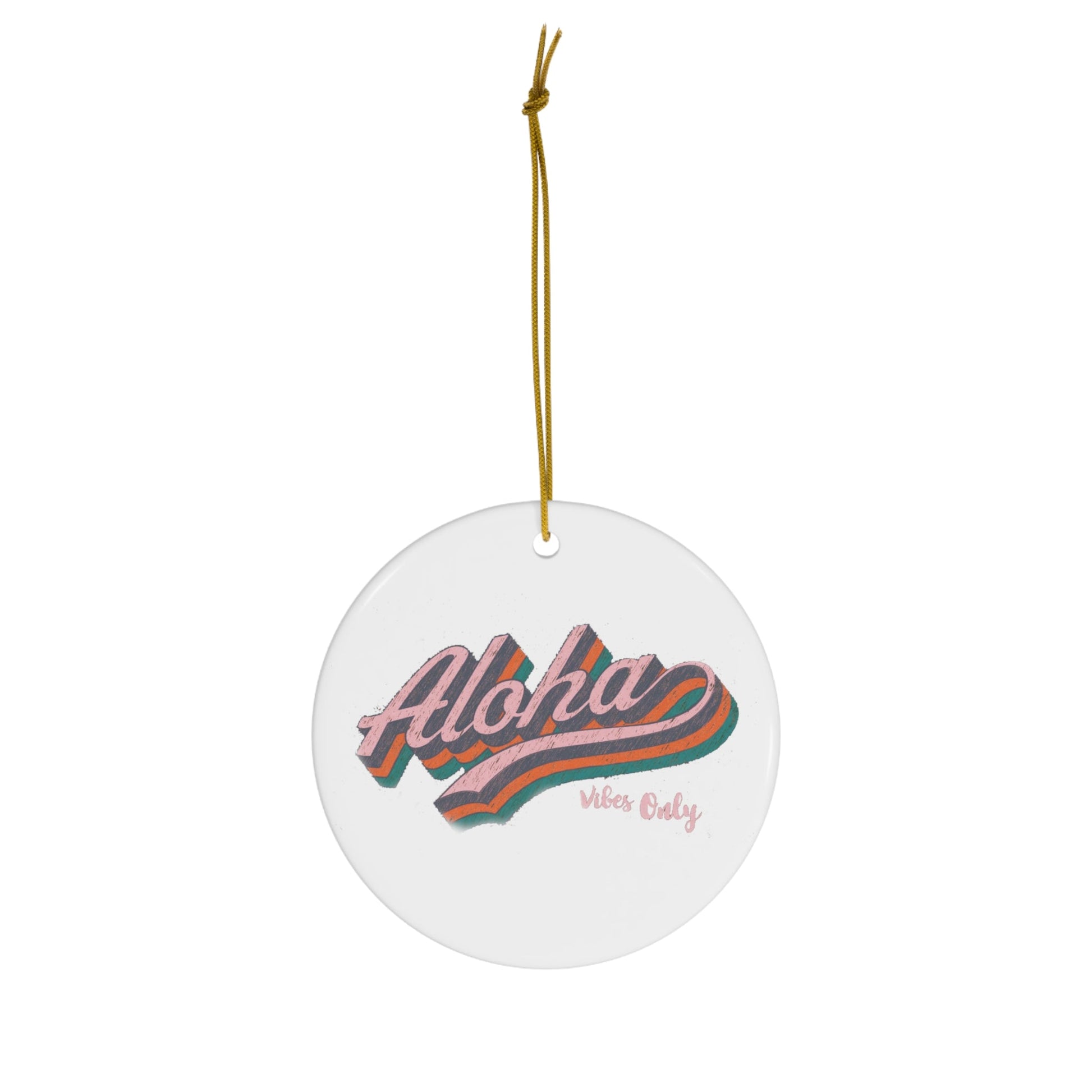Aloha Vibes Only Ceramic Ornament Circle - Global Village Kailua Boutique