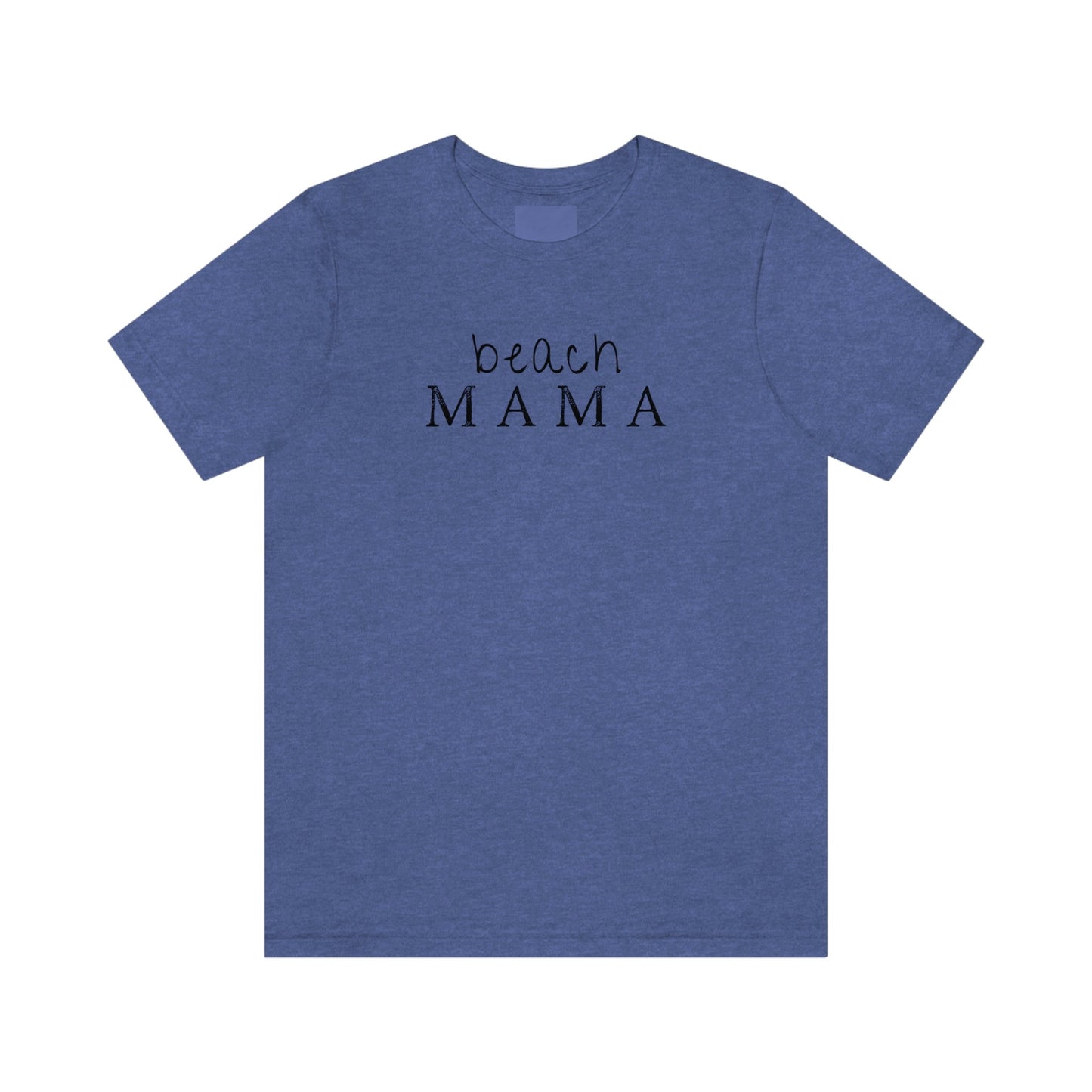 Beach Mama Unisex Jersey Tee Global Village Kailua Boutique