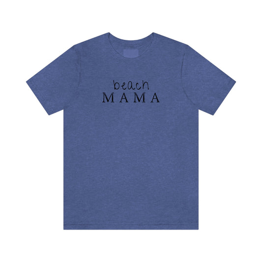 Beach Mama Unisex Jersey Tee Global Village Kailua Boutique