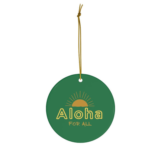 Ceramic Ornament Aloha for All Sun - Global Village Kailua Boutique