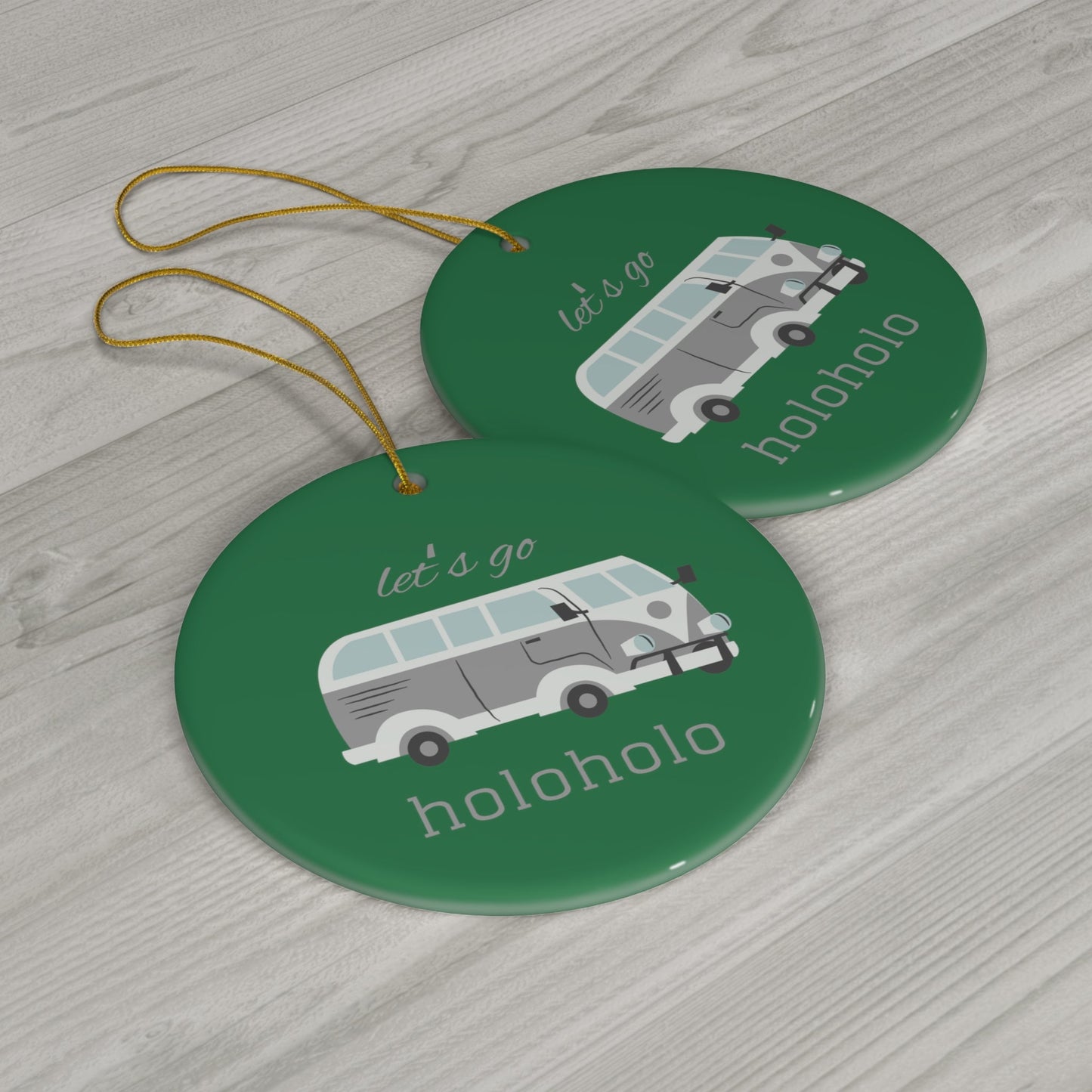 Ceramic Ornament Letʻs Go Holoholo - Global Village Kailua Boutique