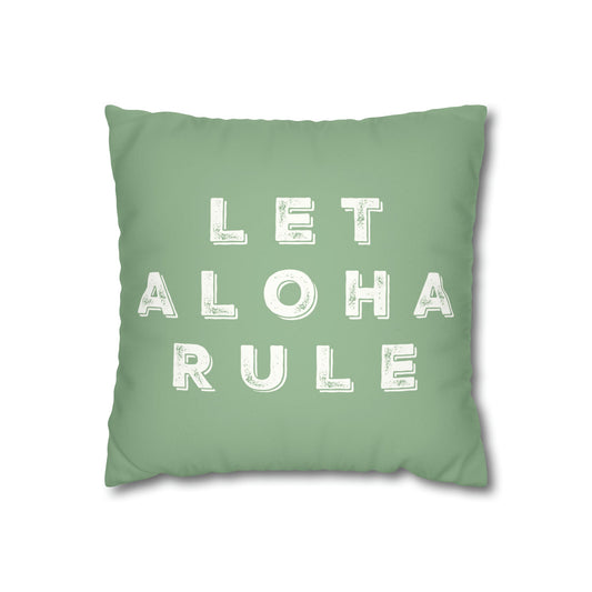 Faux Suede Square Pillow Case Let Aloha Rule (4 sizes) - Global Village Kailua Boutique