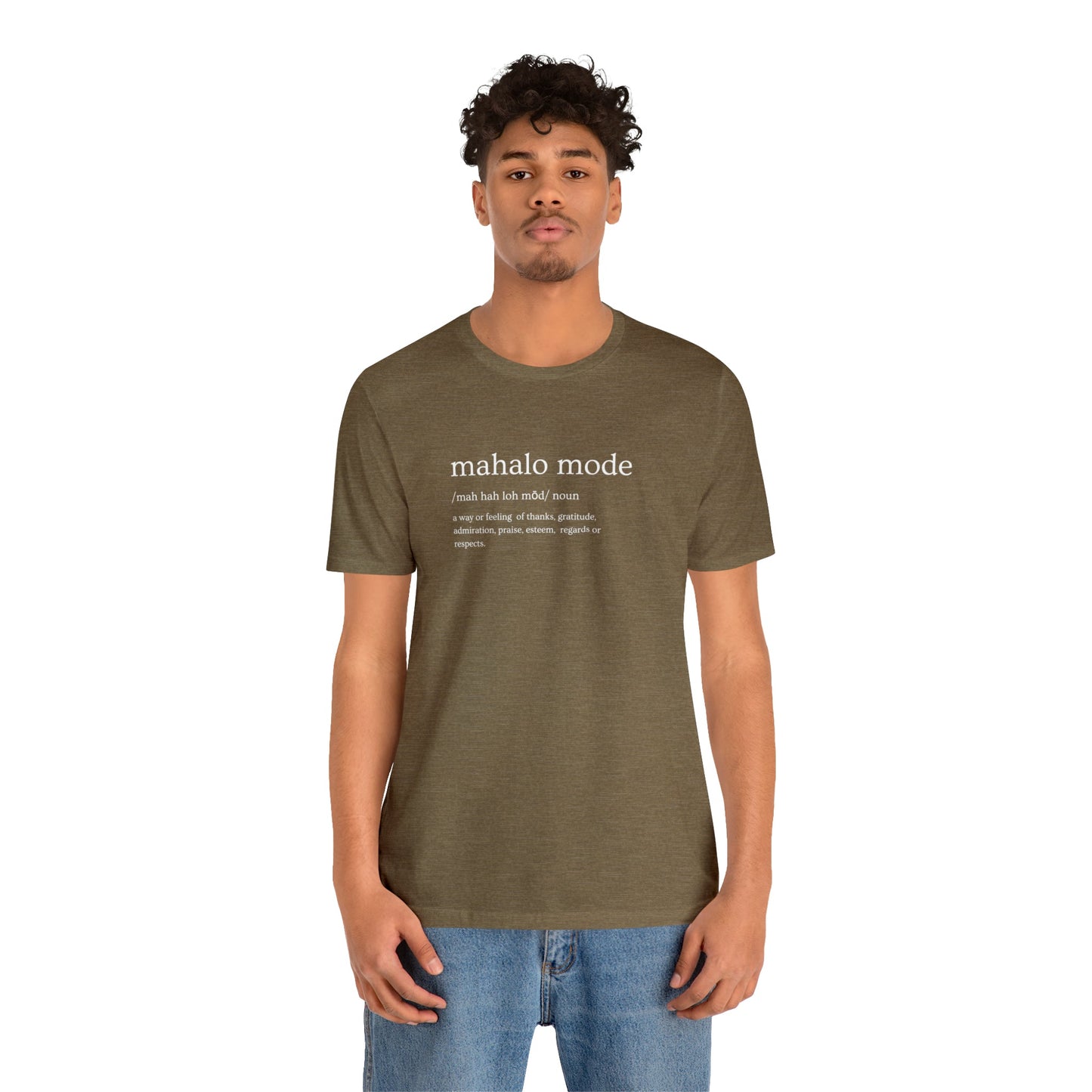 Mahalo Mode Definition Unisex Jersey Short Sleeve Tee - Global Village Kailua Boutique