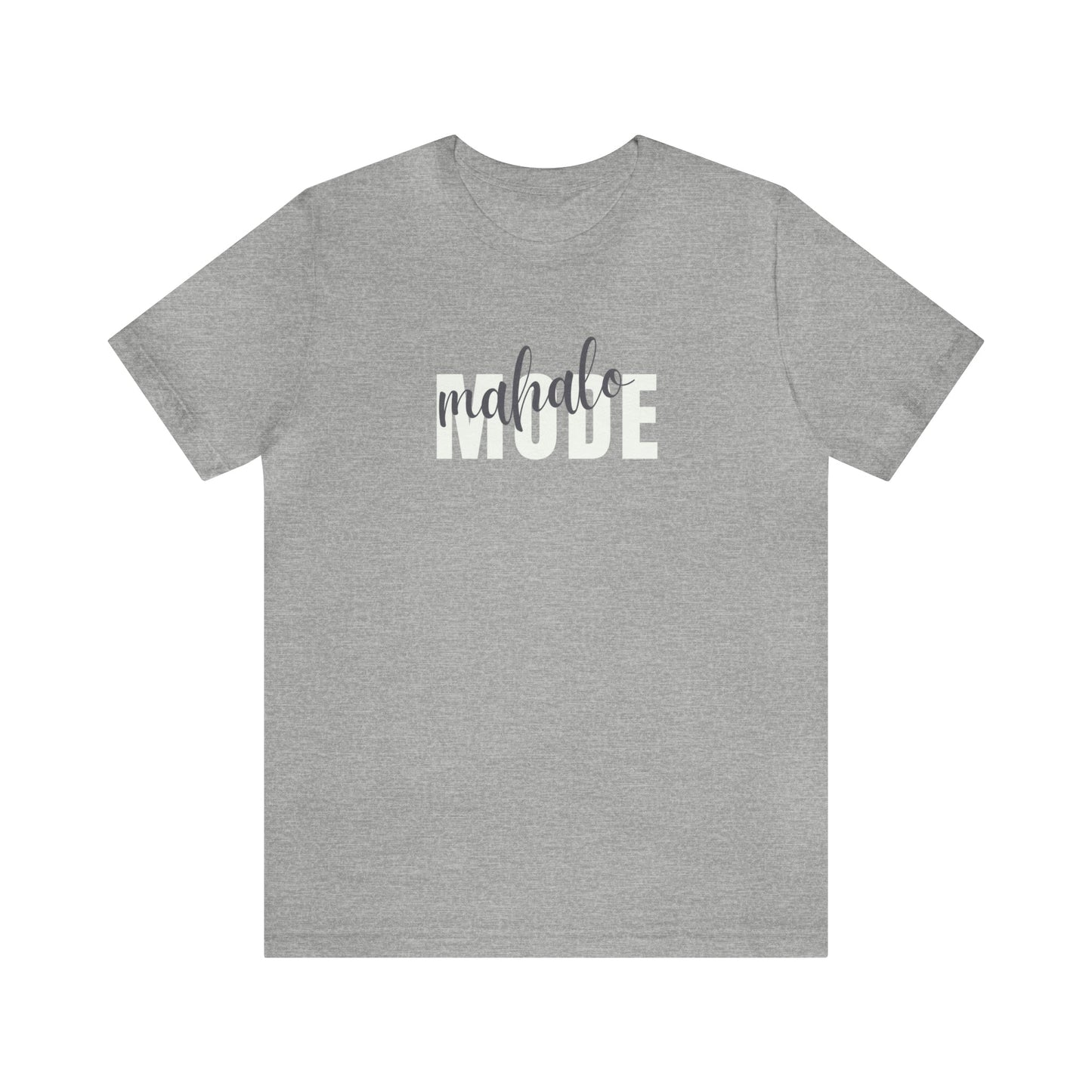 Mahalo Mode Layered Unisex Jersey Short Sleeve Tee - Global Village Kailua Boutique