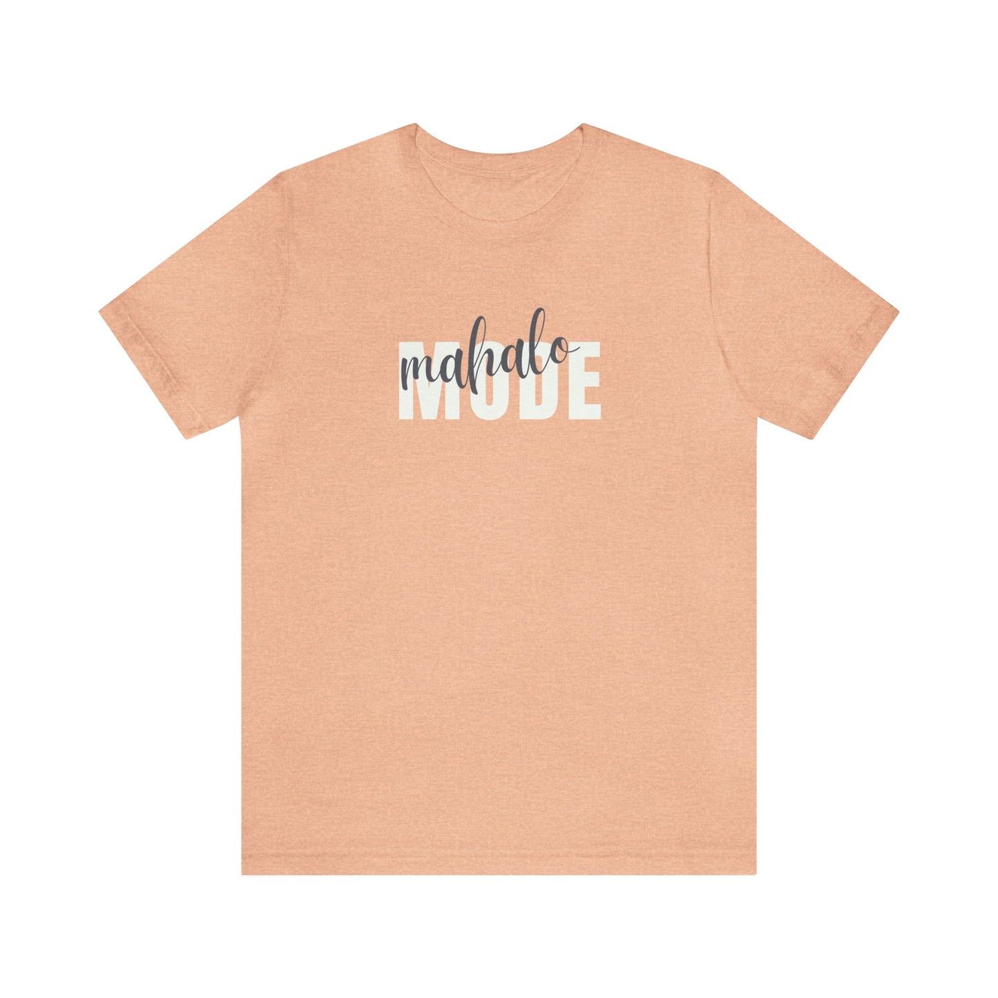 Mahalo Mode Layered Unisex Jersey Short Sleeve Tee - Global Village Kailua Boutique