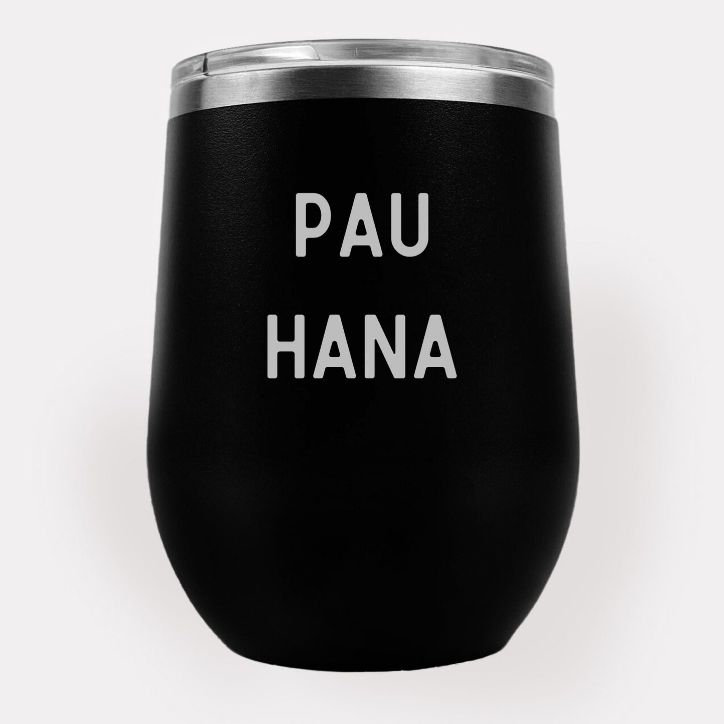 Pau Hana 12oz Etched Tumbler Global Village Kailua Boutique