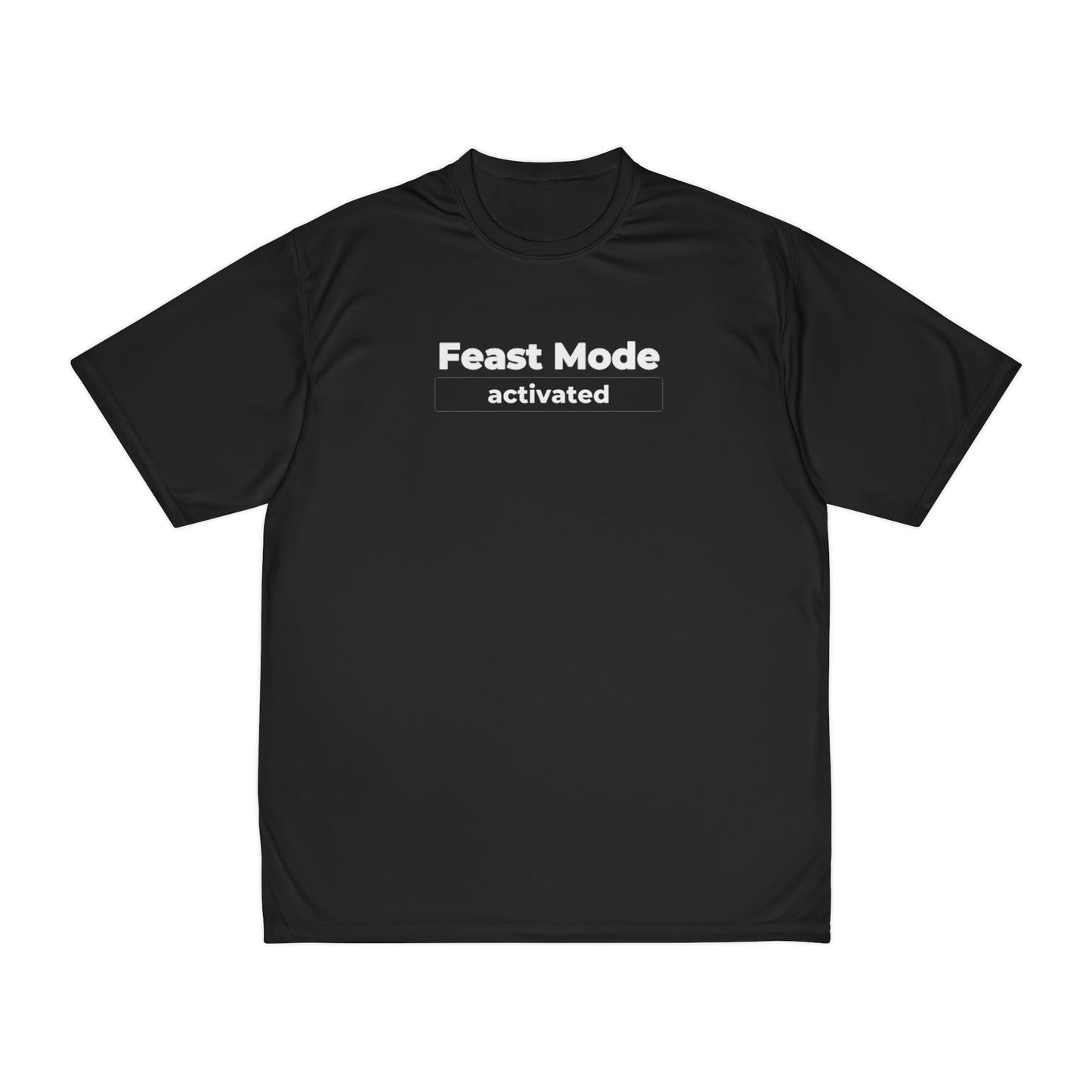 Performance Tee Feast Mode Activated - Global Village Kailua Boutique