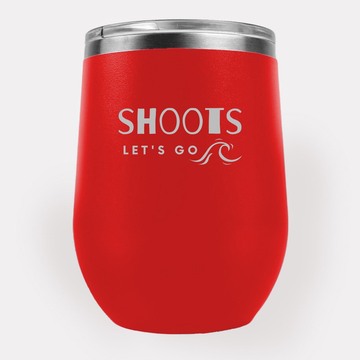 Shoots Letʻs Go 12oz Etched Tumbler Global Village Kailua Boutique