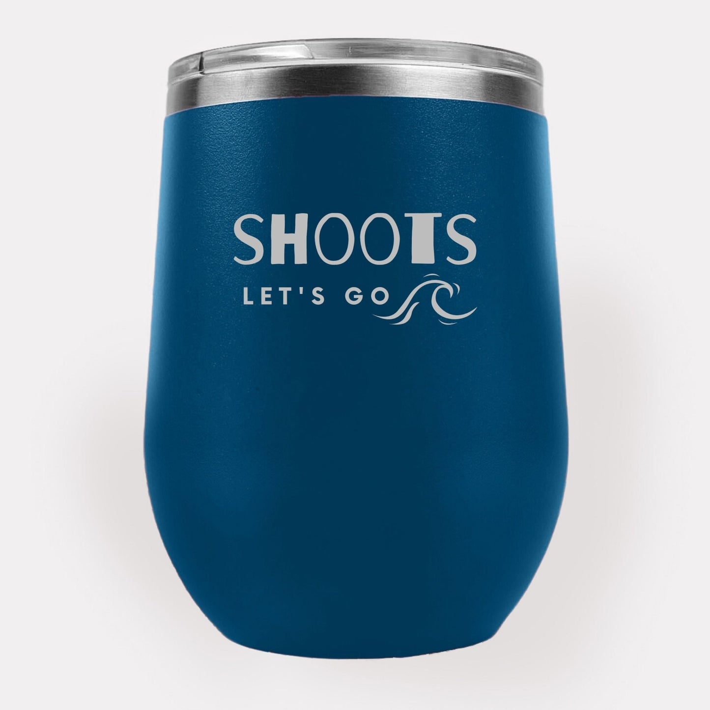 Shoots Letʻs Go 12oz Etched Tumbler Global Village Kailua Boutique