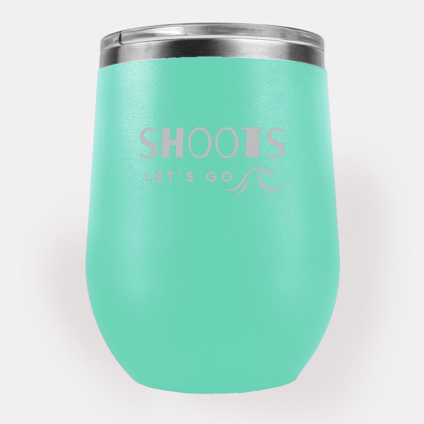 Shoots Letʻs Go 12oz Etched Tumbler Global Village Kailua Boutique