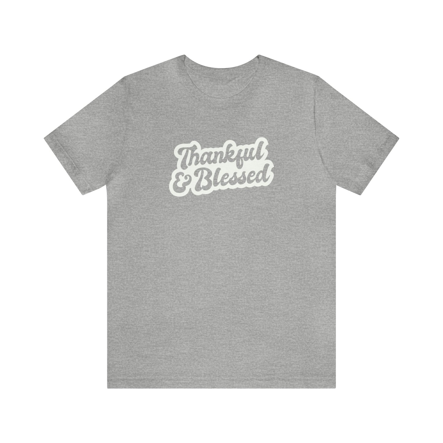 Thankful and Blessed Unisex Jersey Short Sleeve Tee - Global Village Kailua Boutique