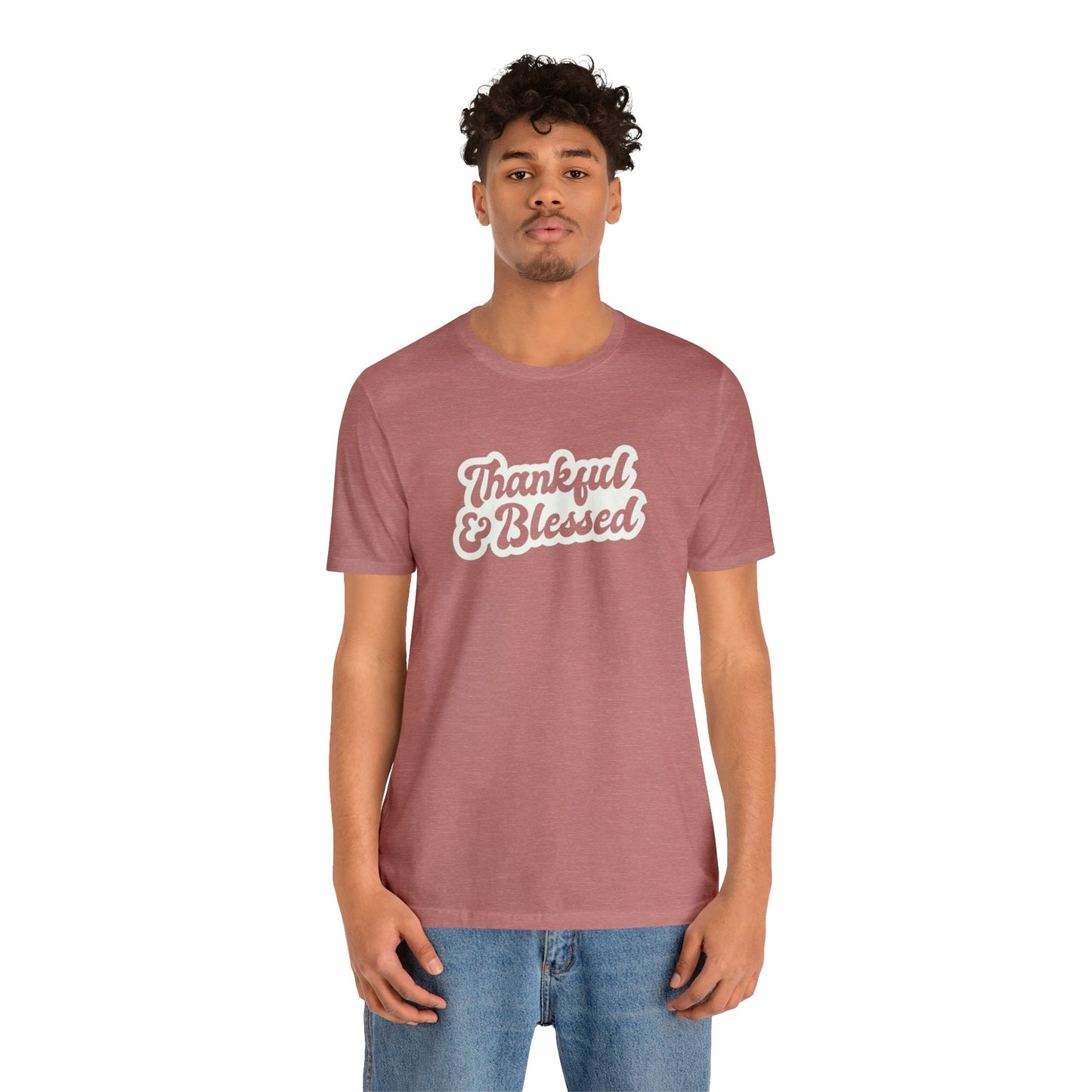 Thankful and Blessed Unisex Jersey Short Sleeve Tee - Global Village Kailua Boutique