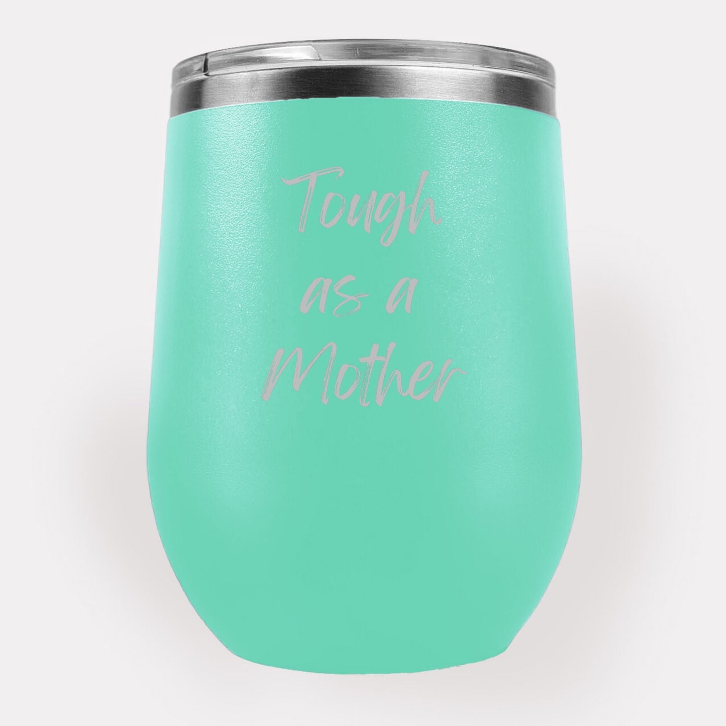 Tough as a Mother 12oz Etched Tumbler Global Village Kailua Boutique