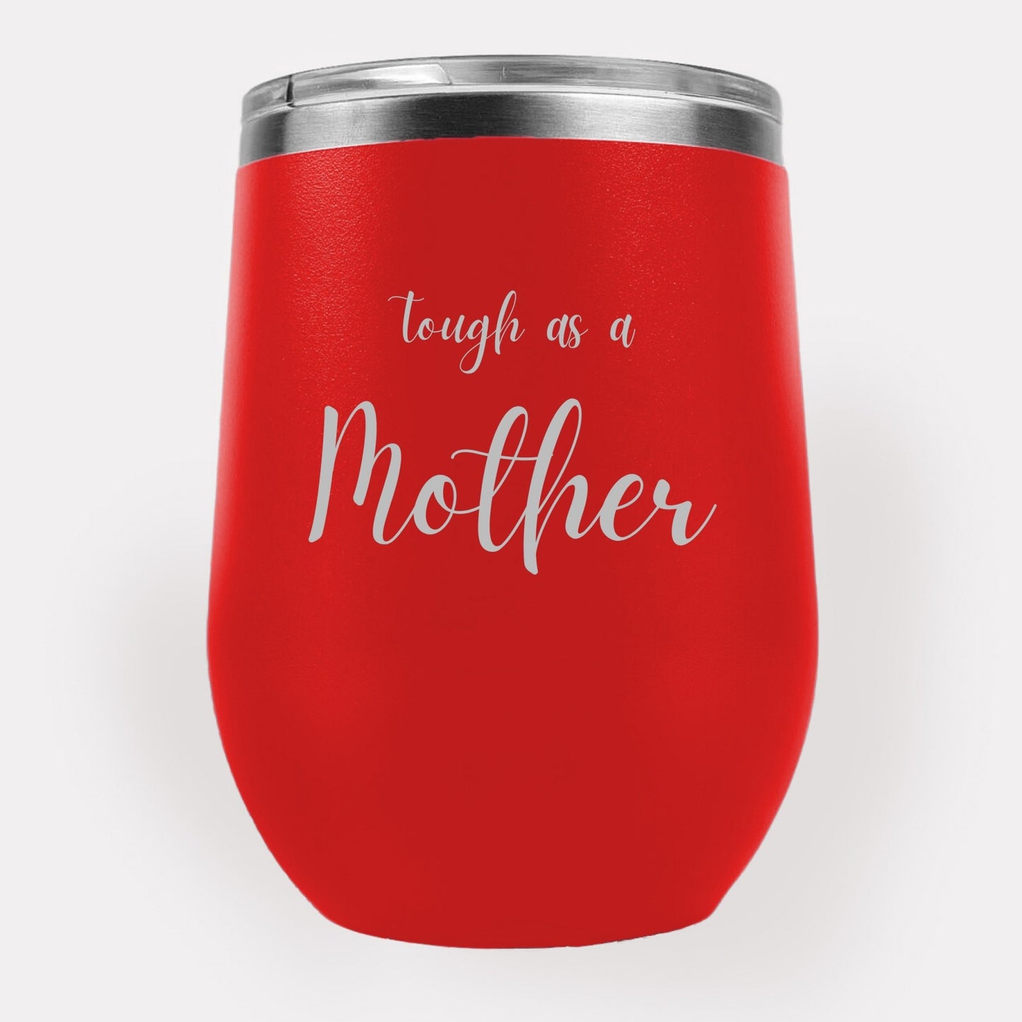Tough As A Mother 12oz Etched Tumbler Global Village Kailua Boutique