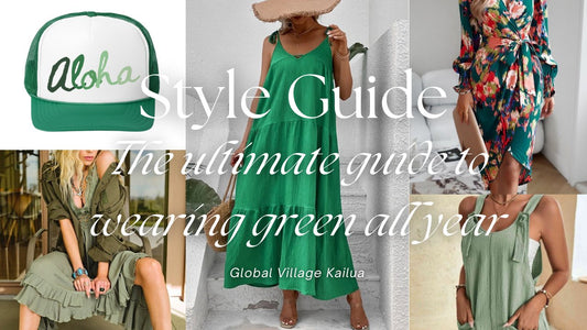 The Ultimate Guide to Wearing Green All Year - Global Village Kailua Boutique
