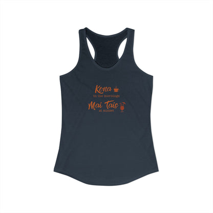 Kona in the Morning, Mai Tais at Sunset Racerback Tank