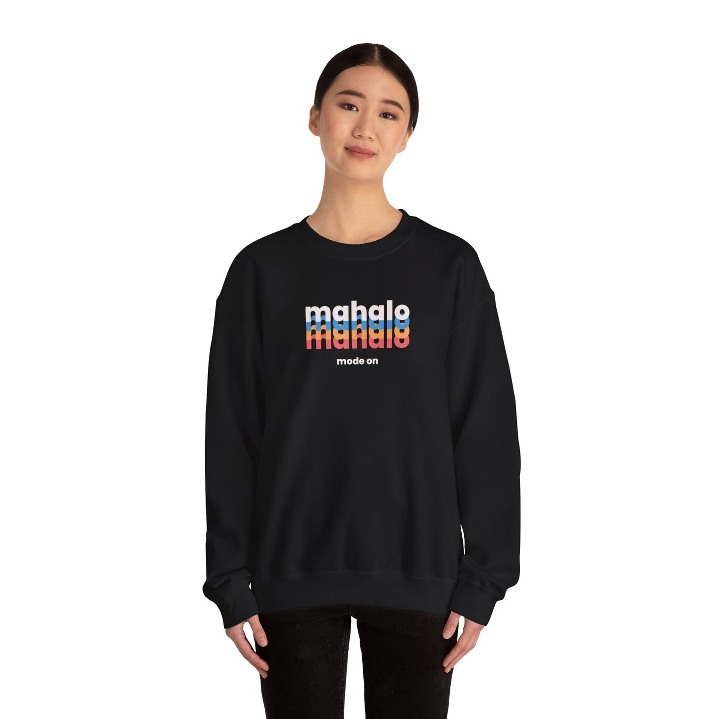 Mahalo Mode On Unisex Heavy Blend Crewneck Sweatshirt