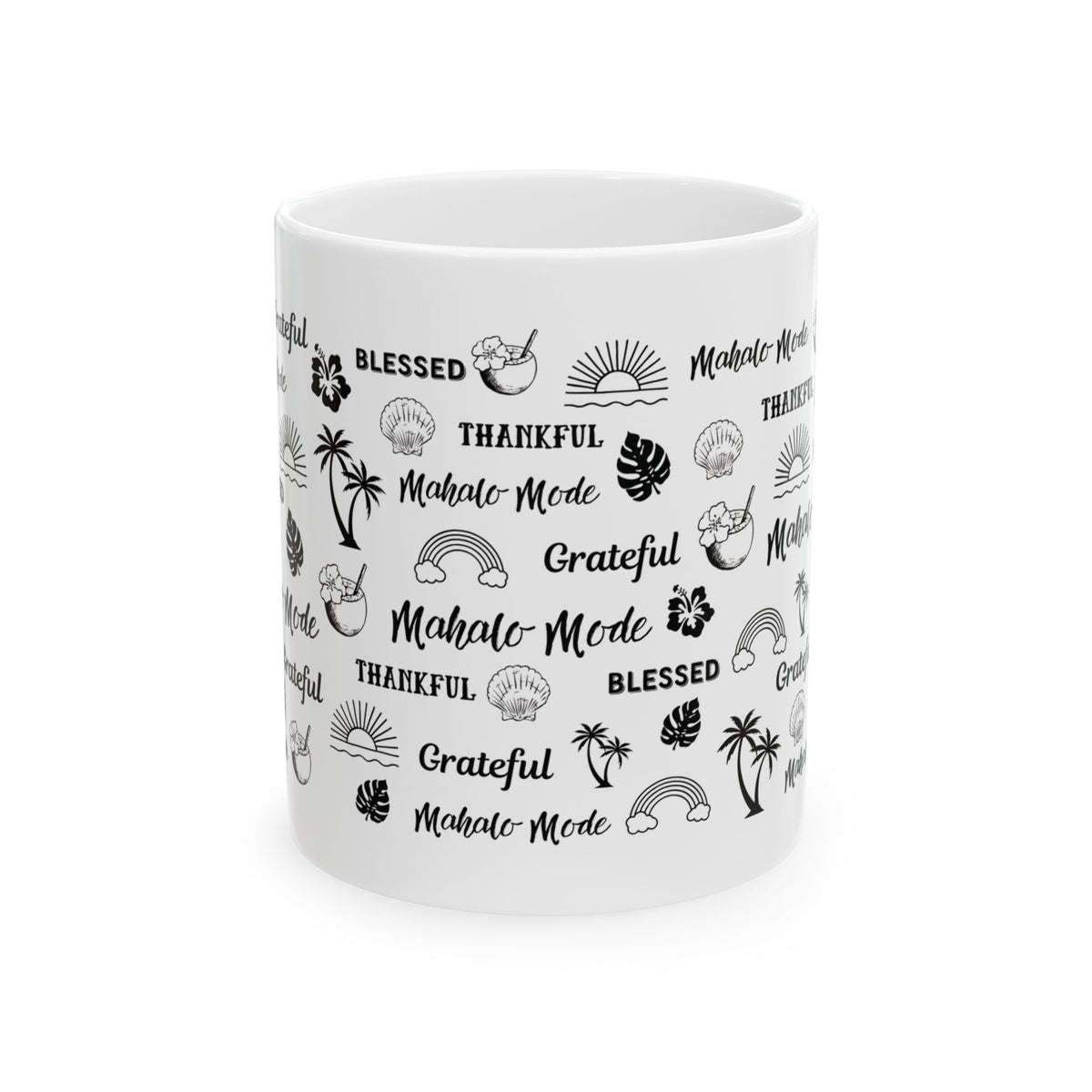 A white ceramic mug with a black tropical-themed pattern featuring the words 'Blessed', 'Grateful', and 'Mahalo Mode' alongside palm trees, monstera leaves, rainbows, and cocktails, shown on a plain white background.