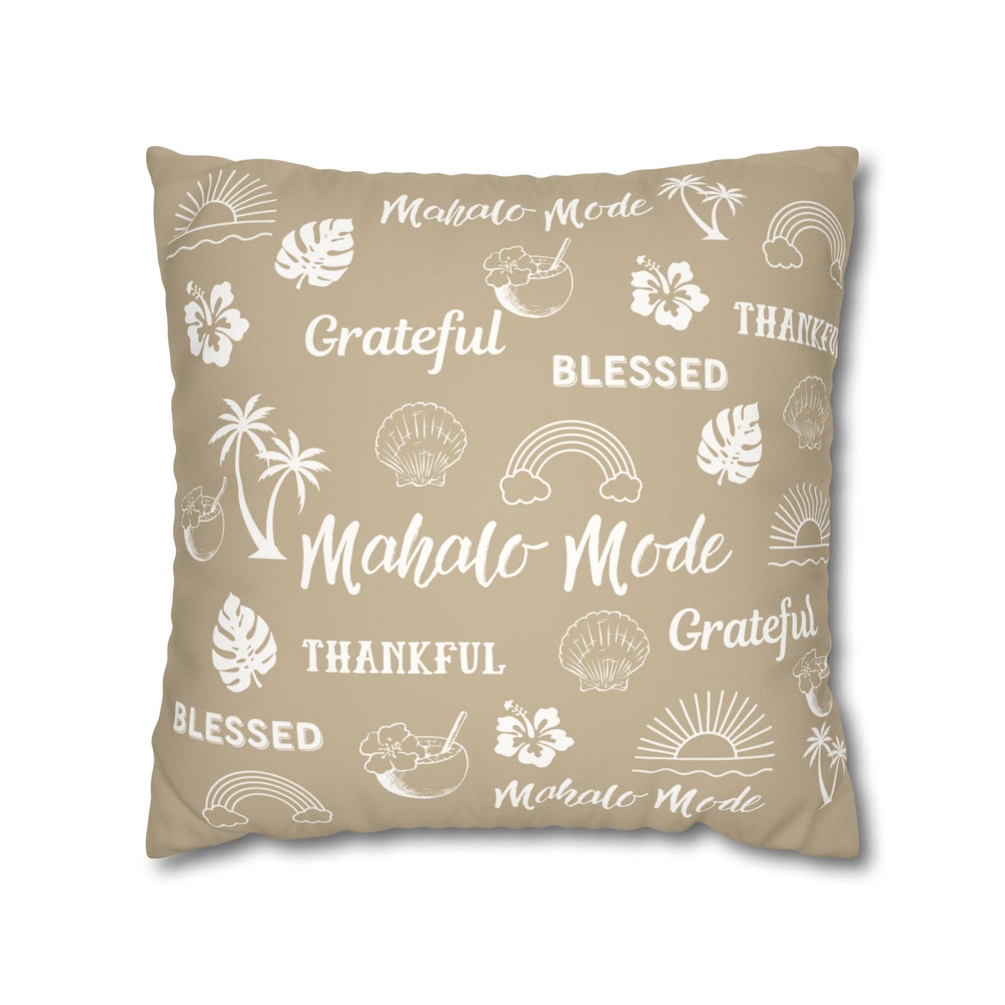 A square throw pillow in a warm beige color, decorated with white tropical-themed illustrations and words including 'Mahalo Mode', 'Grateful', 'Blessed', and 'Thankful'.